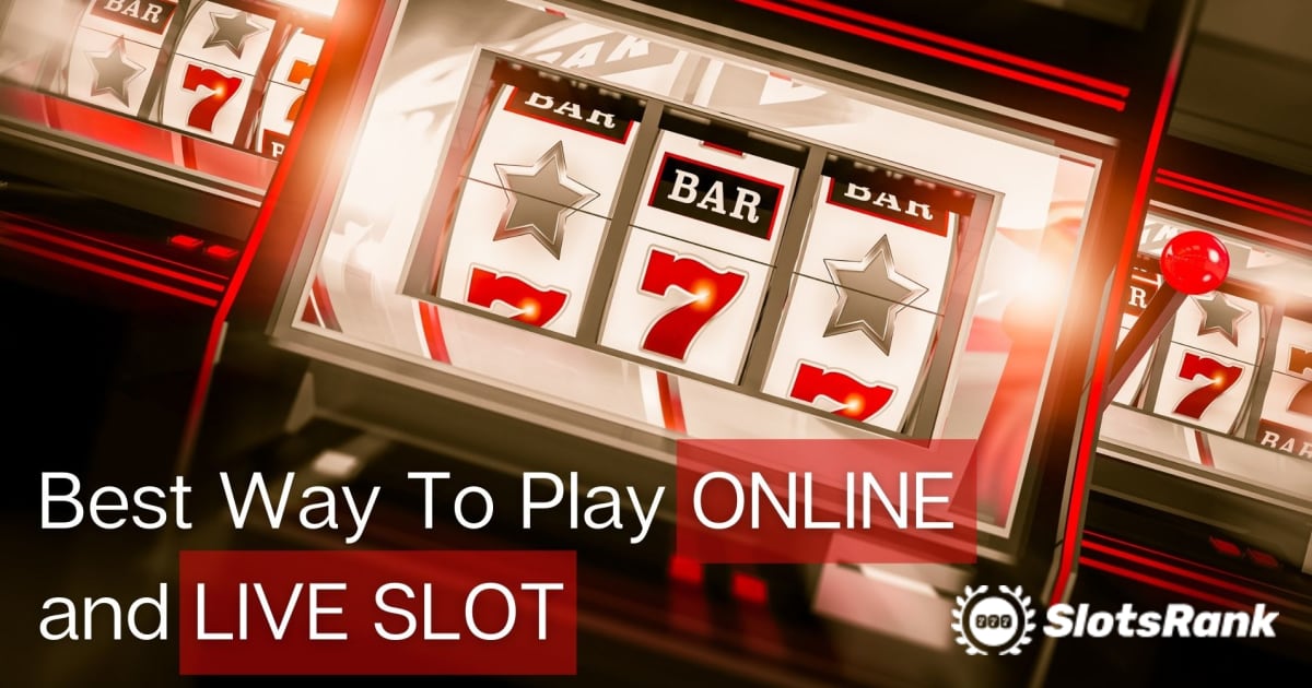 Questo è il modo migliore per giocare alle slot online e dal vivo
